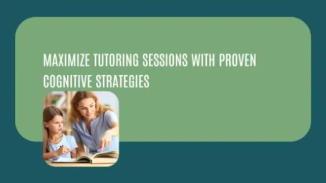 Science of Learning: Applying Cognitive Strategies in Tutoring